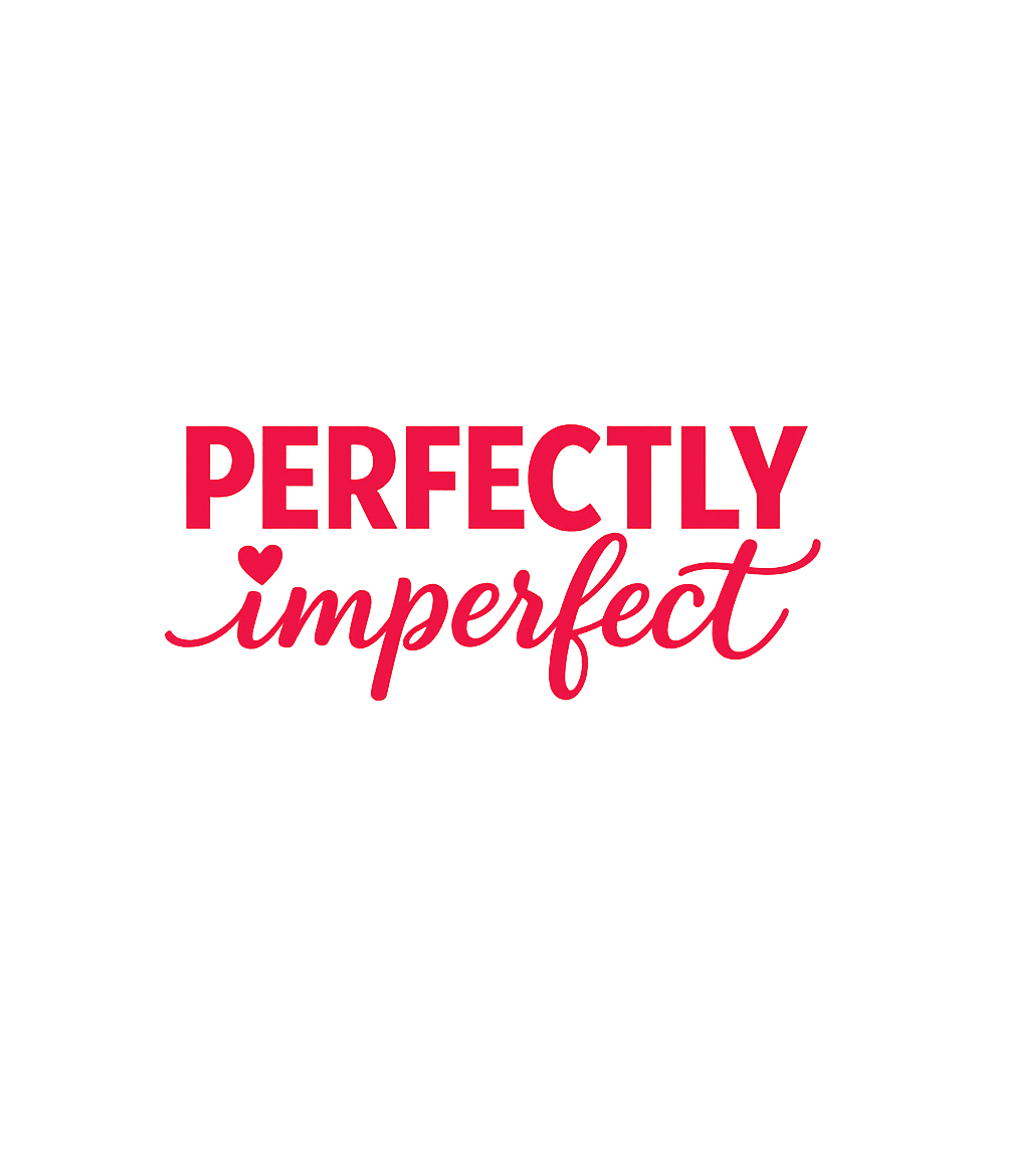 Perfectly Imperfect Heart
