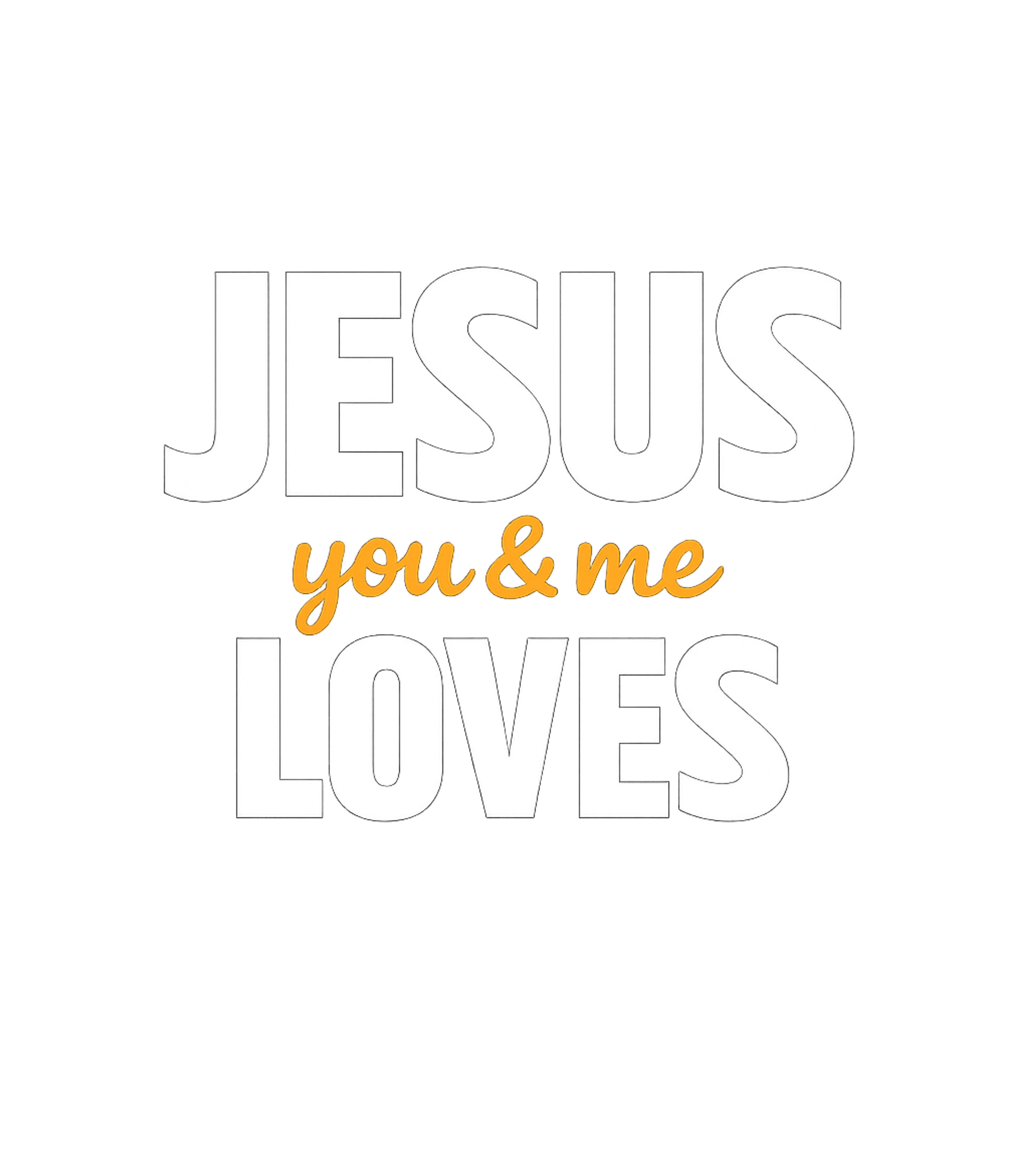 Jesus Loves You & Me Graphic Tee