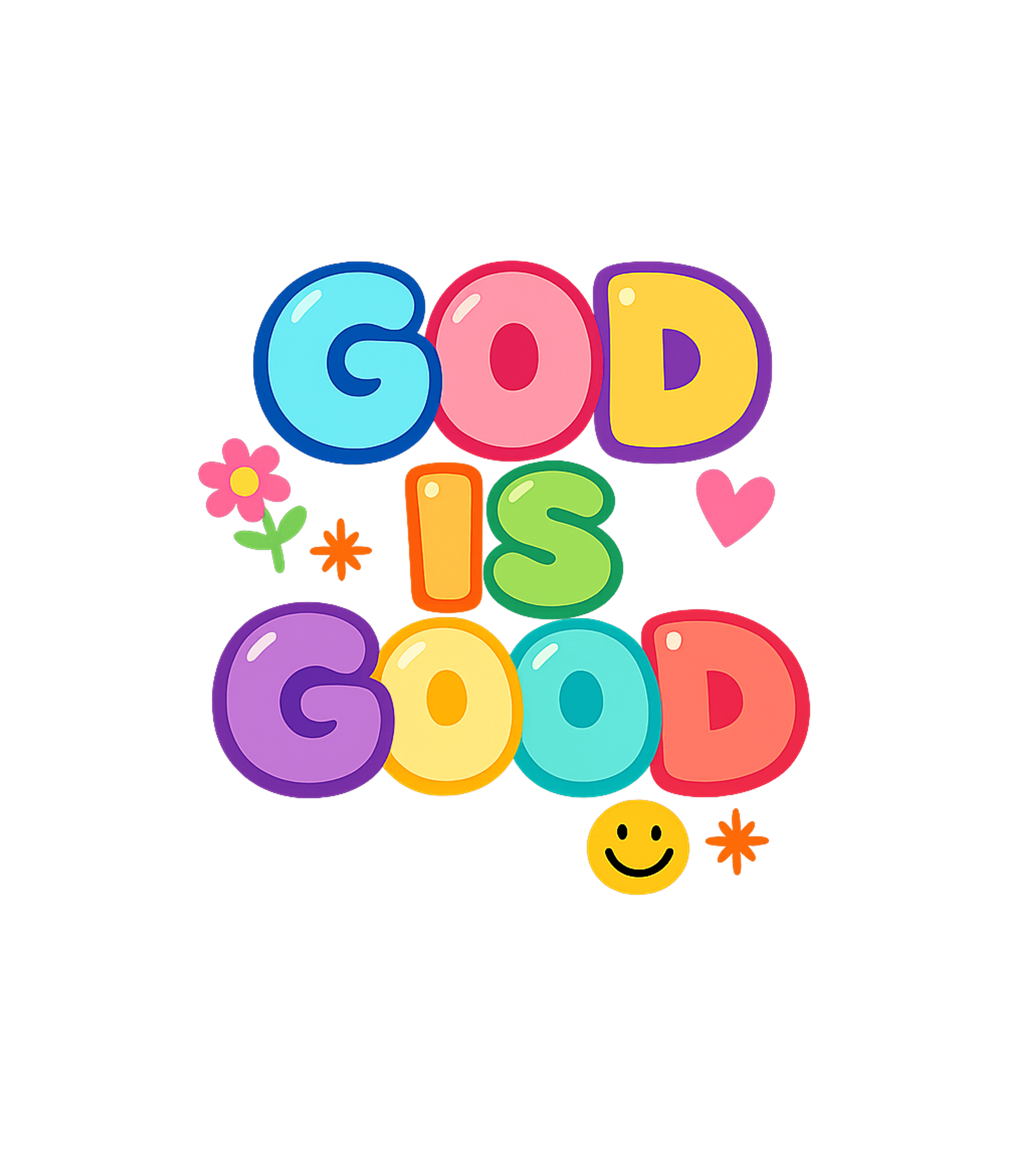 God Is Good Cheerful Message