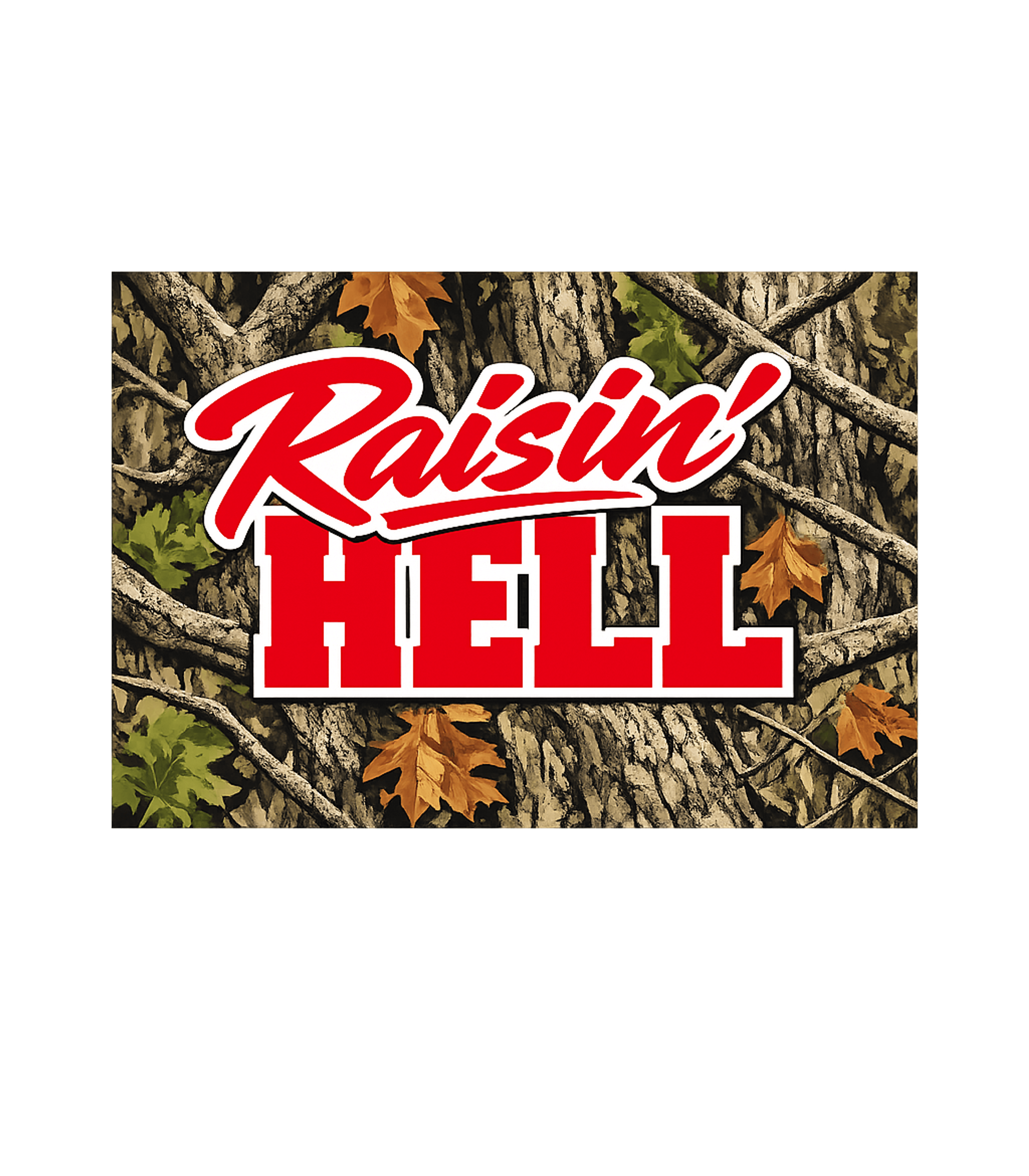 Raisin' Hell Camo