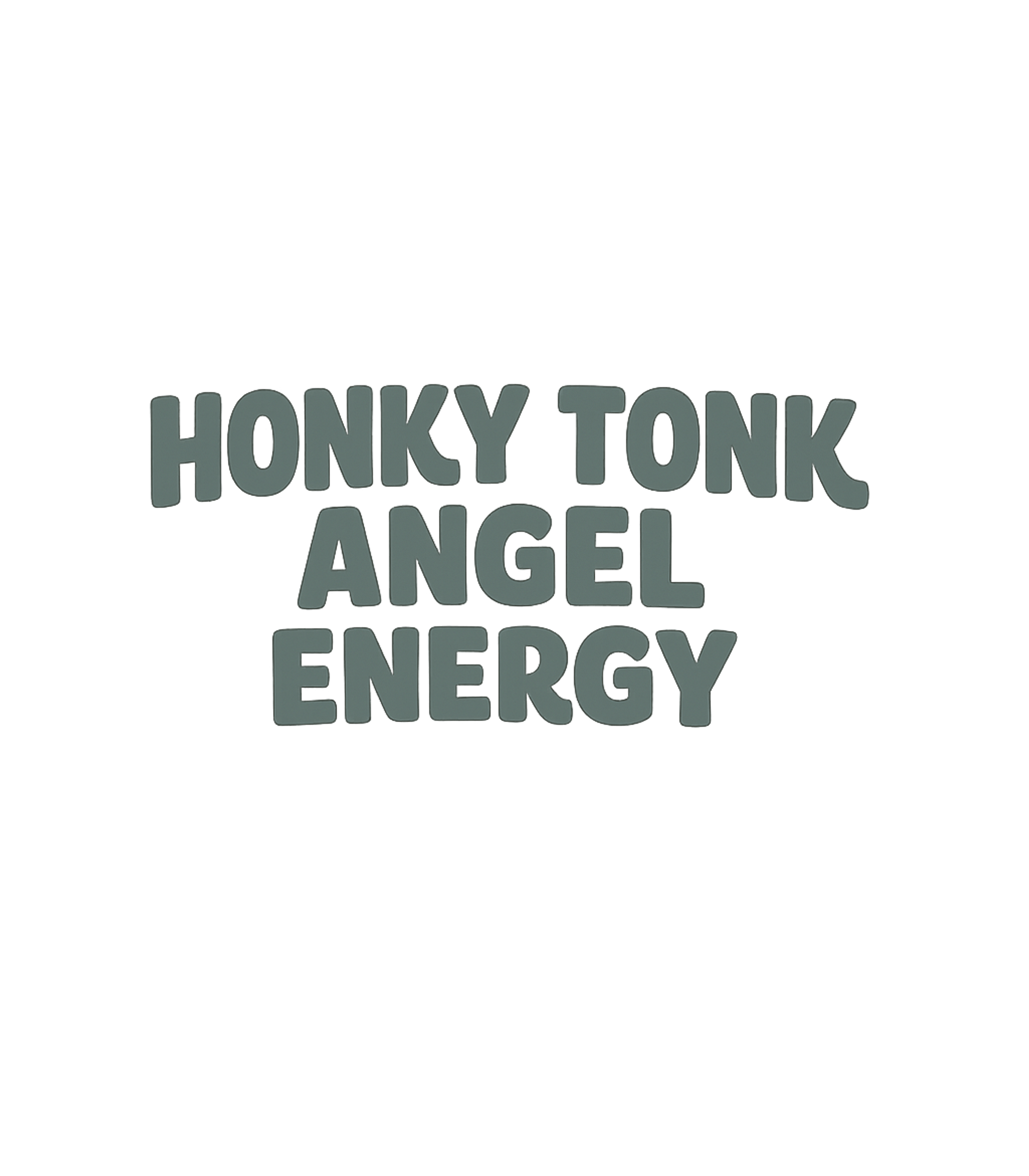 Honky Tonk Angel Energy