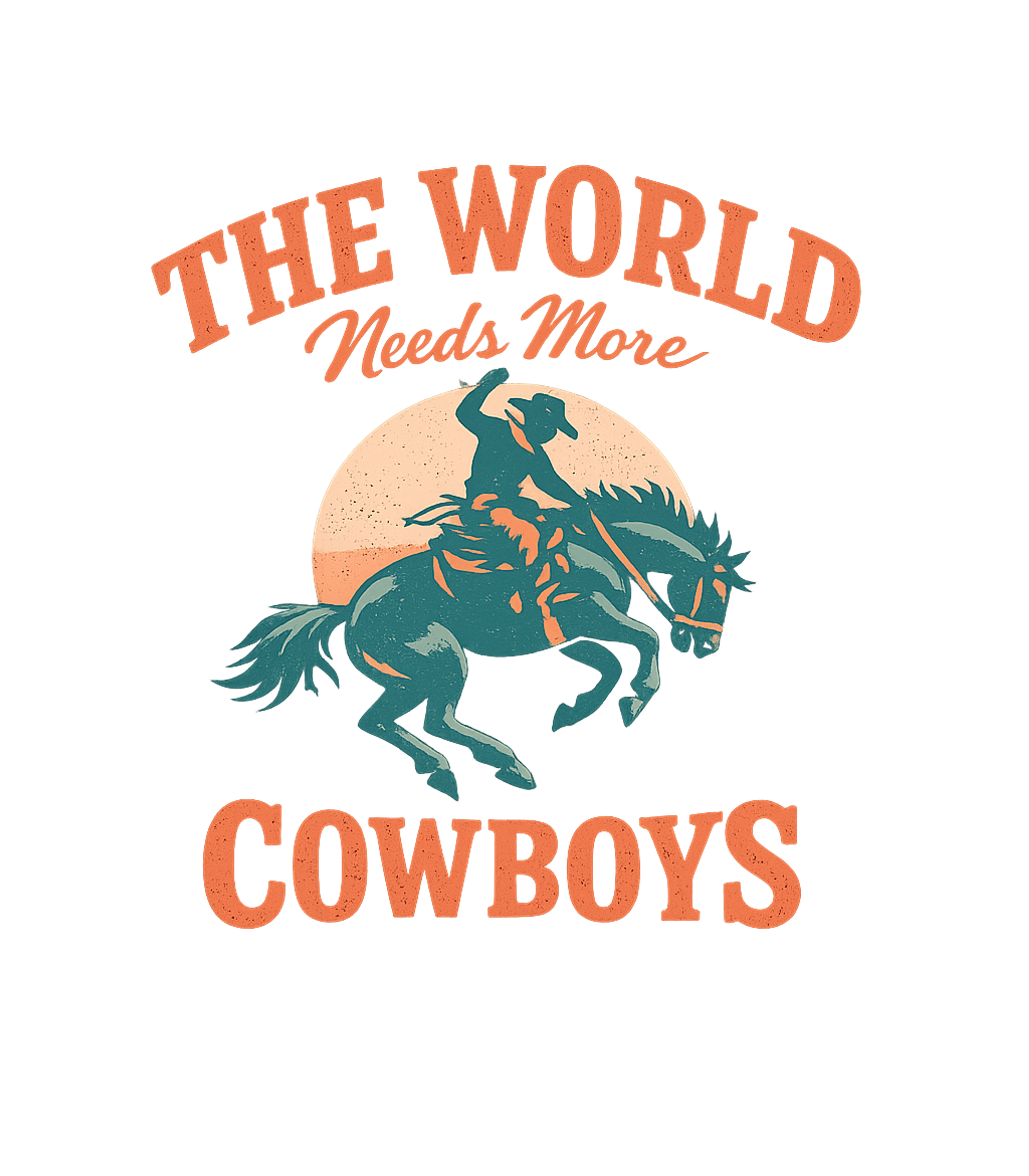 The World Needs Cowboys