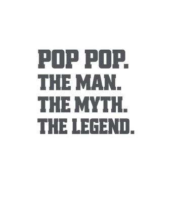 Pop Pop The Legend