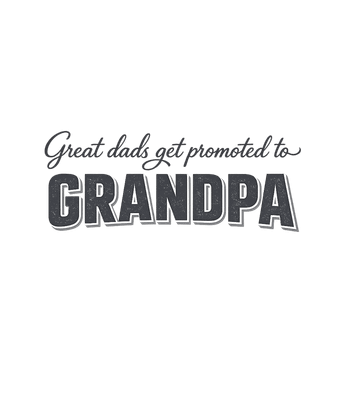 Promoted to Grandpa
