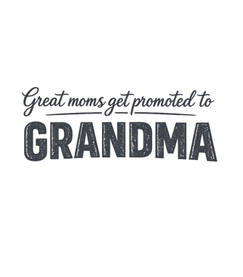 Great Moms Grandma