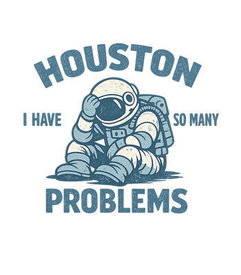 Houston Many Problems