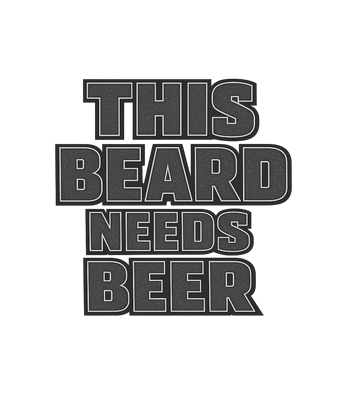 This Beard Needs Beer