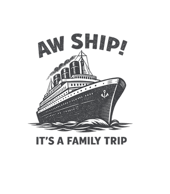 Aw Ship Family Trip