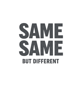 Same Same But Different