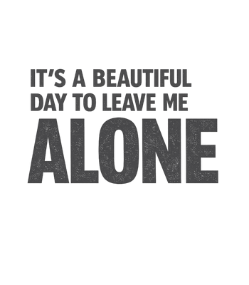 Beautiful Day Alone