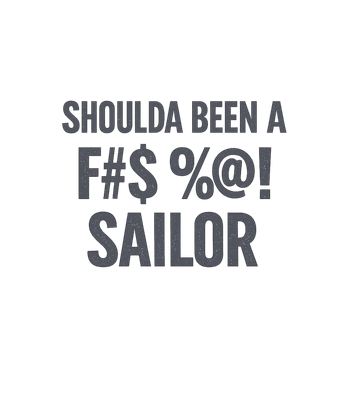 Shoulda Been A Sailor
