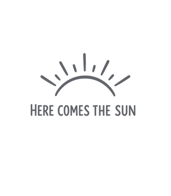 Here Comes The Sun