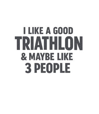 I Like Triathlon Funny