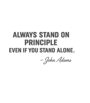 Always Stand On Principle Even If You Stand Alone John Adams Quote T-Shirt