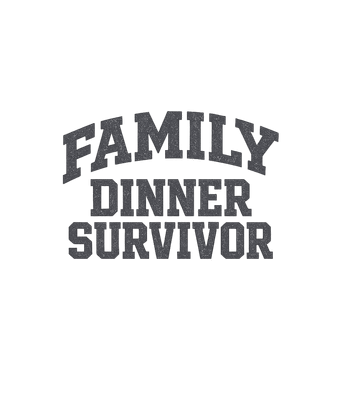 Family Dinner Survivor