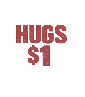 Hugs For A Dollar