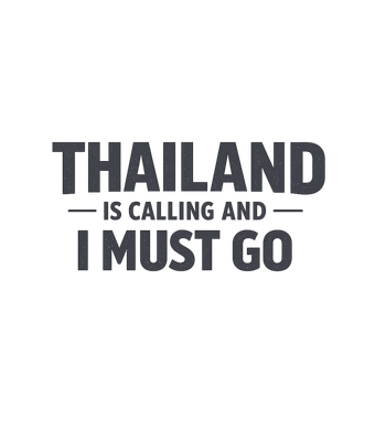 Thailand Is Calling