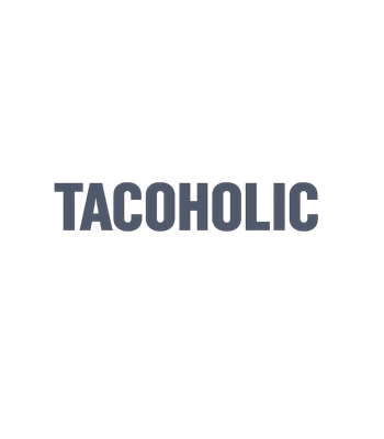 Tacoholic Food Lover