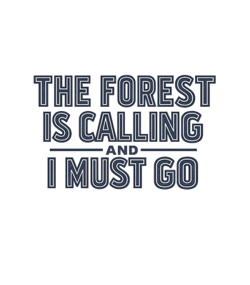 The Forest Is Calling