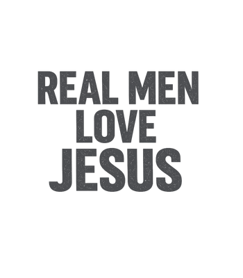Real Men Love Jesus
