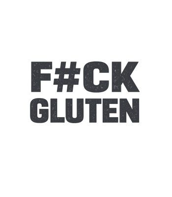 F#CK GLUTEN Statement
