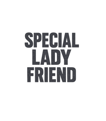 Special Lady Friend
