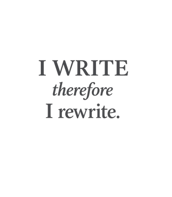 I Write, I Rewrite