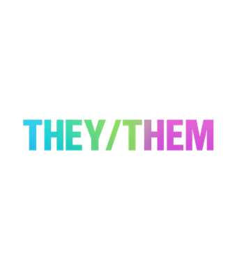 They/Them Pronouns