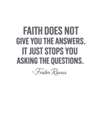 Faith Stops Questions