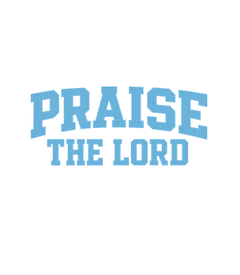 Praise The Lord