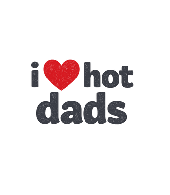 I Love Hot Dads