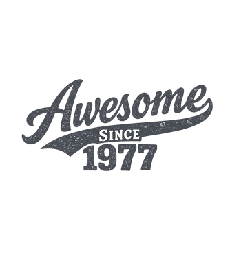 Awesome Since 1977