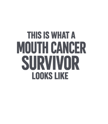 Mouth Cancer Survivor