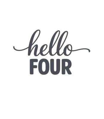 Hello FOUR Birthday