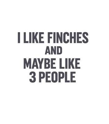 Finches And Few People