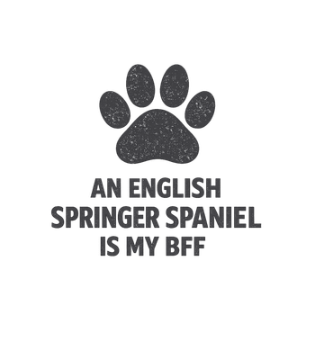 My Springer Spaniel BFF