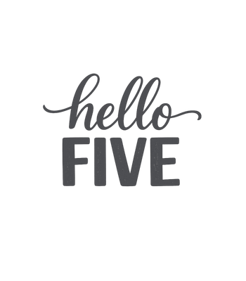 Hello Five Birthday