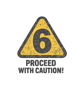 Number 6 Caution