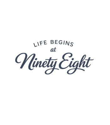 Life Begins Ninety Eight