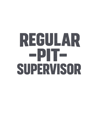 Regular Pit Supervisor