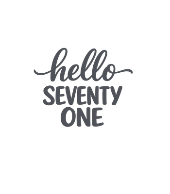 Hello Seventy One