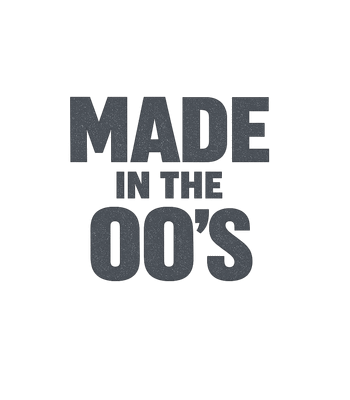 Made In The 00s