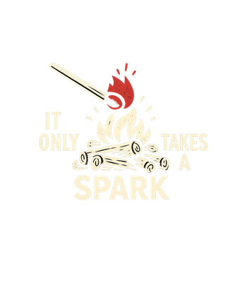 It Only Takes a Spark