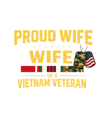 Proud Vietnam Veteran Wife