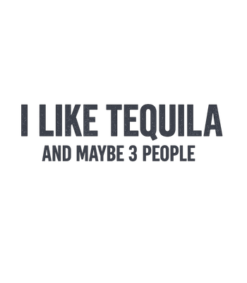 I Like Tequila