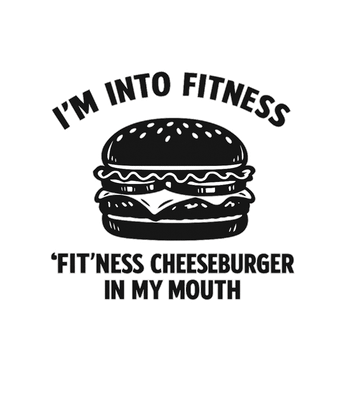 Fitness Cheeseburger Humor