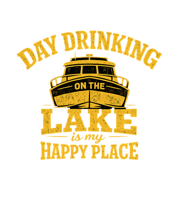 Day Drinking Lake Happy