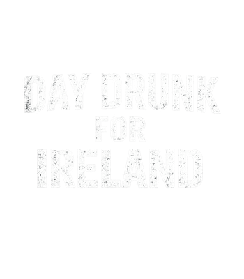 Day Drunk For Ireland