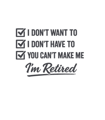 I'm Retired Checklist