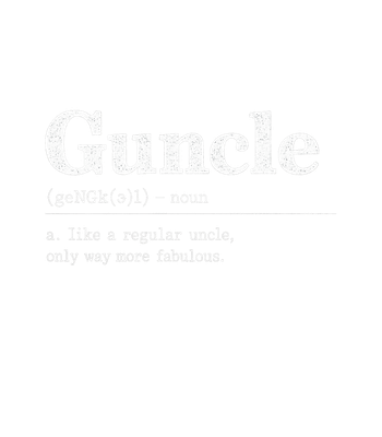 Guncle Definition Fabulous